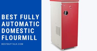 Best Fully Automatic Domestic Flour Mill Aata Chakki in India 2022- Review & Buying Guide