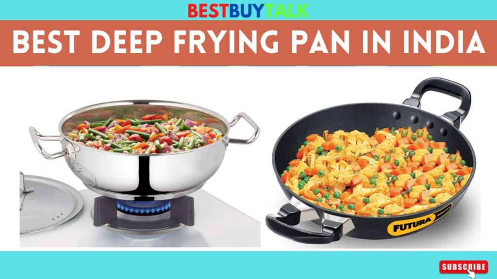 Best Deep Frying Pan in India 2022